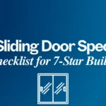 Sliding Door Spec - Checklist for 7Star Builds